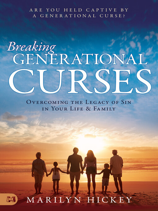 Title details for Breaking Generational Curses by Marilyn Hickey - Wait list